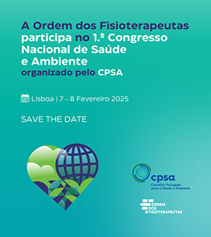 1º Congresso Nacional de Saúde e Ambiente – CPSA e Ordem dos Fisioterapeutas