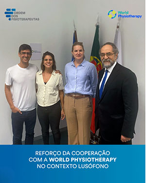 Reforço da Cooperação com a World Physiotherapy no contexto lusófono